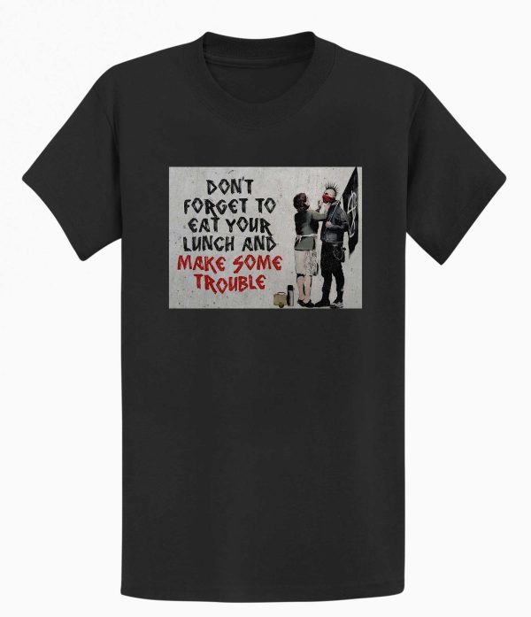 Make Trouble T-shirt