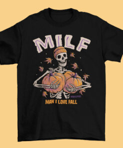 Man I Love Fall MILF T Shirt 1