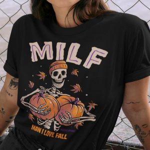 Man I Love Fall MILF T-Shirt