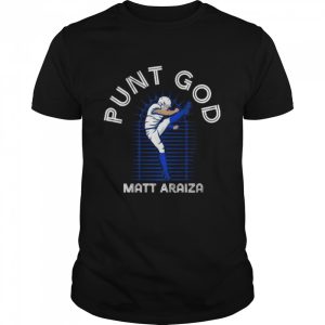 Matt Araiza Buffalo Bills Punt God shirt