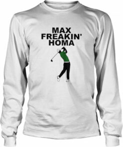 Max Freakin' Homa Shirt 3