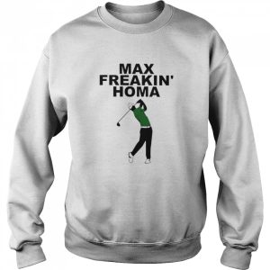 Max Freakin' Homa Shirt 4