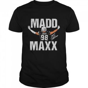 Maxx Crosby Madd Maxx shirt