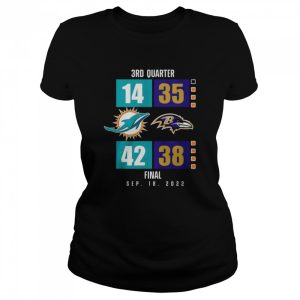 Miami Dolphins vs Baltimore Ravens 3rd quarter Finals Sep 18 2022 shirt