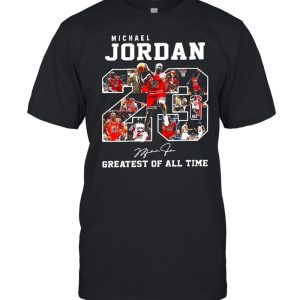 Michael Jordan 23 Greatest Of All Time shirt