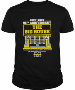 Michigan Wolverines 1927 2022 95th anniversary the big house shirt 1