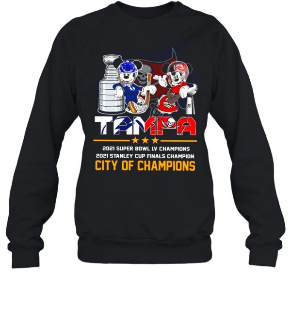 Mickey Mouse Tampa Lightning and Buccaneers 2021 Stanley Cup and Super Bowl LV champion City of champions shirt