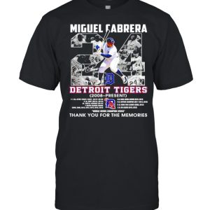 Miguel Cabrera #24 Detroit Tigers 2008 present thank you for the memories shirt