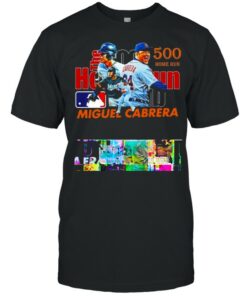 Miguel Cabrera 24 Hit His 500th Career Home Run T Shirt 1
