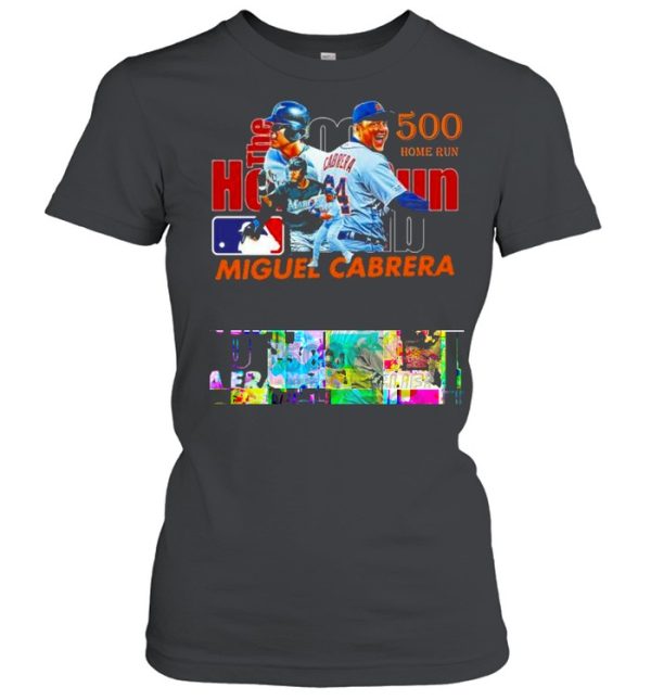 Miguel Cabrera #24 Hit His 500th Career Home Run T-Shirt