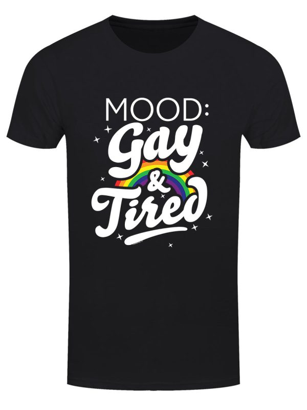 Mood Gay & Tired Men’s Black T-Shirt