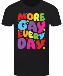 More Gay Every Day Mens Black T Shirt 1
