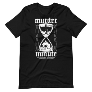 Murder Minute T Shirt 2