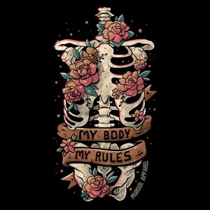 My Body My Rules T Shirt 1