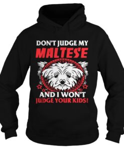 My Maltese And Your Kids shirt 1