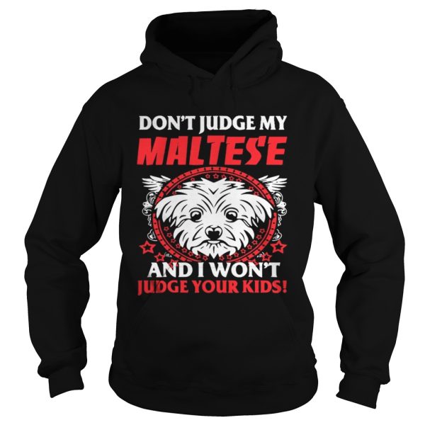 My Maltese And Your Kids shirt