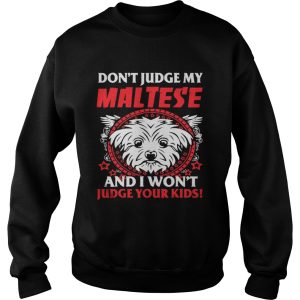 My Maltese And Your Kids shirt 3