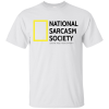 National Sarcasm Society T-Shirt