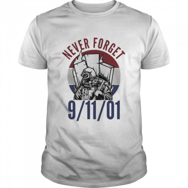 Never For Get 91101 Firefighter Shirt