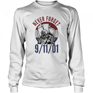 Never For Get 91101 Firefighter Shirt 3