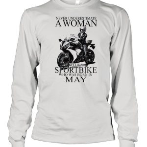 Never underestimate a woman with a Sportbike who was born in May shirt 3