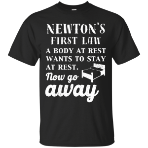 Newton’s First Law T-Shirt