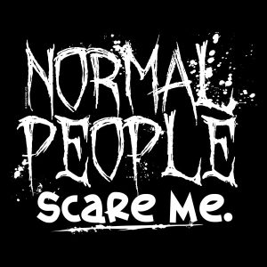 Normal People Scare Me Mens Black T Shirt 3