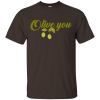 Olive You T-Shirt