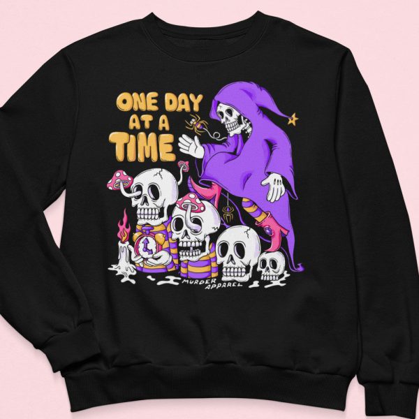 One Day At A Time Sweatshirt