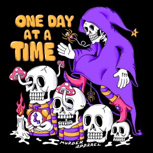 One Day At A Time T Shirt 1