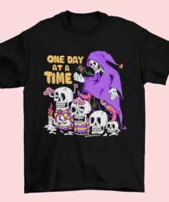One Day At A Time T-Shirt 1 One Day At A Time T Shirt 2