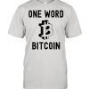 One Word Bitcoin shirt