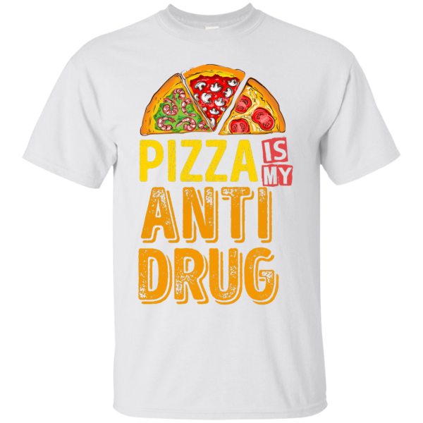 Pizza Is My Anti Drug T-Shirt