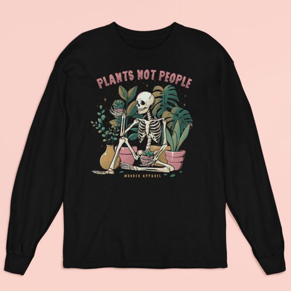 Plants Not People Long Sleeve Shirt