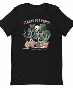 Plants Not People T Shirt 3
