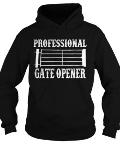 Professional Gate Opener Funny Shirt 3