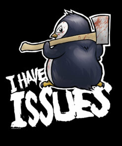 Psycho Penguin I Have Issues Men's Black T-Shirt 2 Psycho Penguin I Have Issues Mens Black T Shirt 3