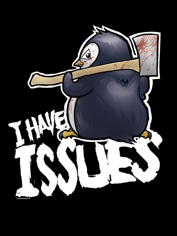 Psycho Penguin I Have Issues Men’s Black T-Shirt