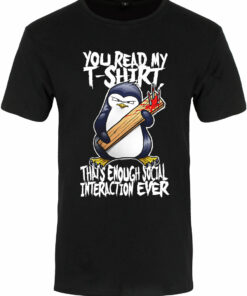 Psycho Penguin You Read My T Shirt Thats Enough Mens Premium Black T Shirt 1