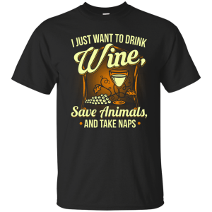 Save Animals & Drink Wine T-Shirt