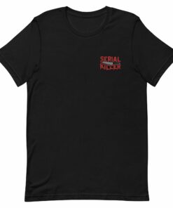 Serial Killer T-Shirt 1 Serial Killer T Shirt 2
