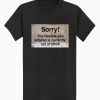 Sorry Out of Stock Men’s T-shirt