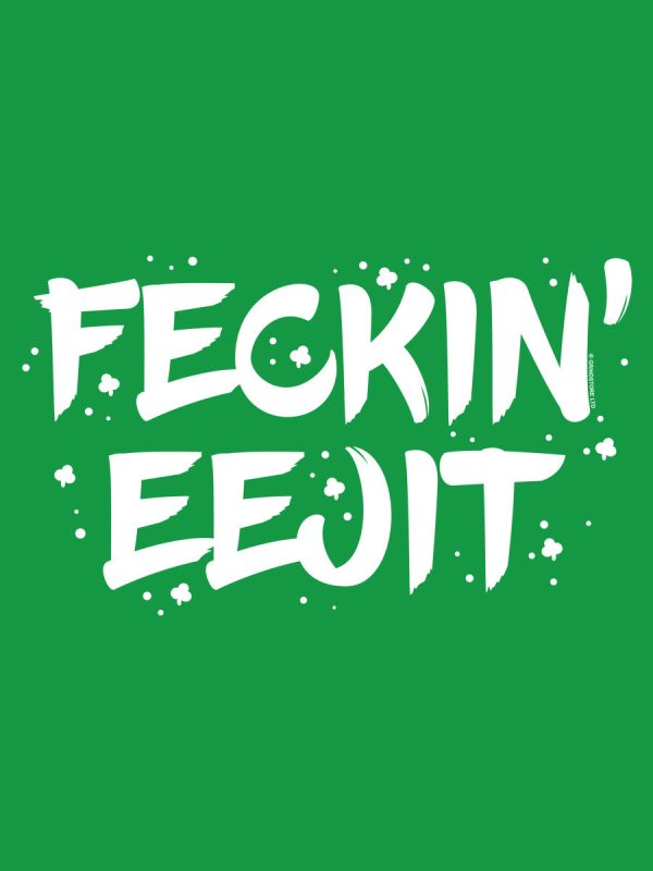St Patrick’s Day Feckin’ Eejit Men’s Green T-Shirt