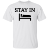 Stay In Bed T-Shirt