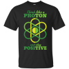 Stay Positive T-Shirt
