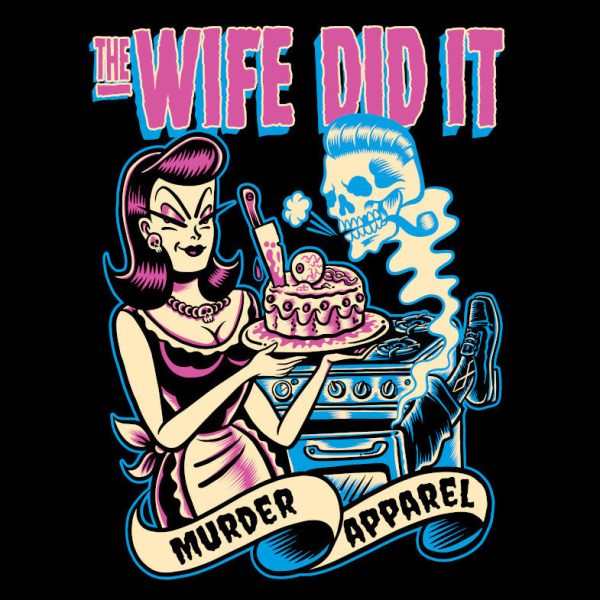 The Wife Did It T-Shirt
