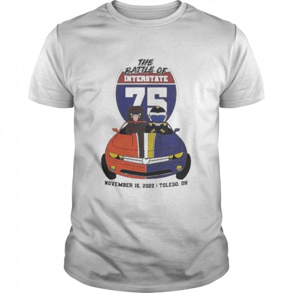 The battle of Interstate November 15 2022 Toledo Oh Shirt