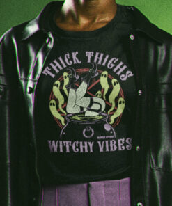 Thick Thighs Witchy Vibes T Shirt 1