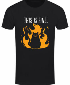 This Is Fine Mens Black T Shirt 1