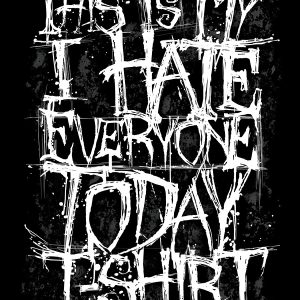 This Is My I Hate Everyone Today Mens Black T Shirt 3